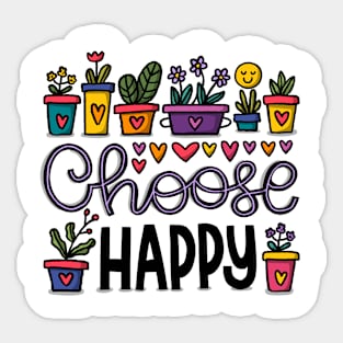 Choose happy Sticker